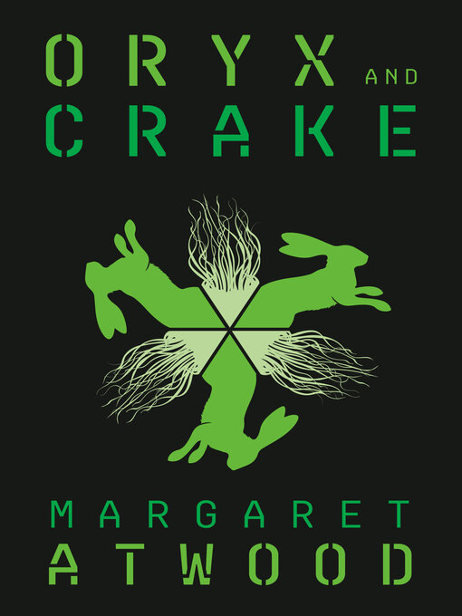 Title details for Oryx and Crake by Margaret Atwood - Wait list